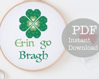 Erin go Bragh Irish Cross Stitch Pattern PDF instant download St Patricks Day digital counted Ireland forever 4 leaf clover shamrock  modern
