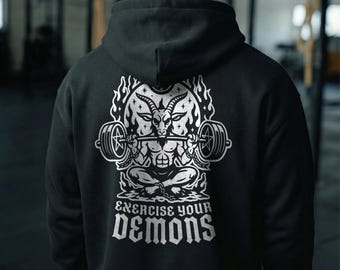 Exercise Your Demons Gym Hoodie, Black Lifting Hoodie, Powerlifting Hoodie, Unisex Gym Wear, Raise Hell Lifting Club