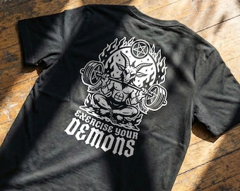 Exercise Your Demons - Black T-Shirt | Raise Hell Lifting Club | Gym Shirt | Lifting Tee