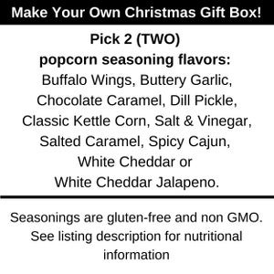 Pick two seasoning flavors, buffalo wings, buttery garlic, chocolate caramel, dill pickle, classic kettle corn, salt and vinegar, salted caramel, spicy Cajun, white cheddar or white cheddar jalapeno. Dell Cove Spices