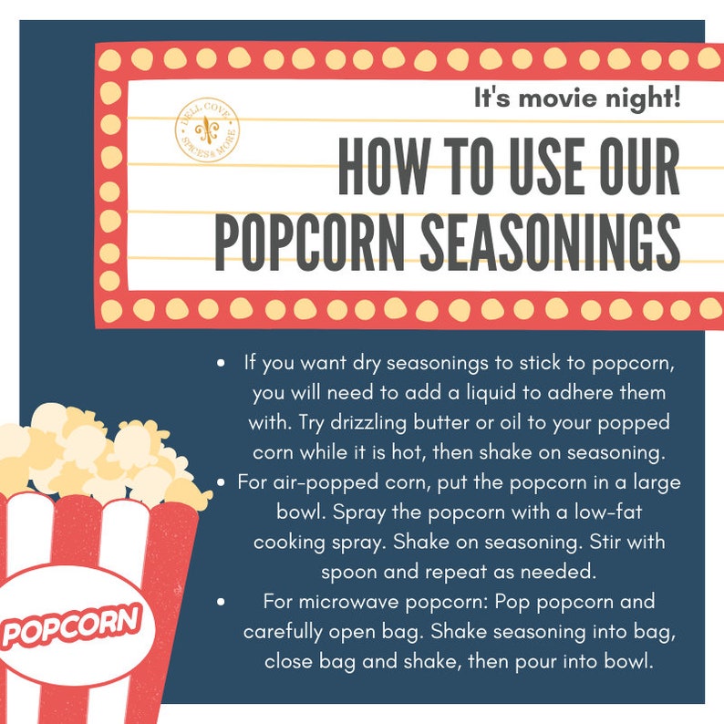 Instructions on how to use our popcorn seasonings. Dell Cove Spices