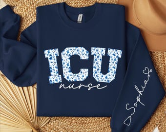 Custom ICU Nurse Sweatshirt, Personalized Floral Nurse Hoodie, Nursing Student Gift