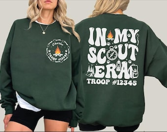Custom In My Scout Era Sweatshirt, Personalized with Troop Number and Name Hoodie