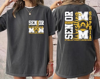 Custom Senior Wrestling Mom Shirt, Senior Wrestling Mom T-shirt with Name, Senior 2026 Tee