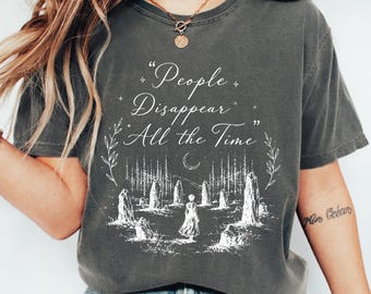 Outlander Shirt, People Disappear All The Time T-shirt,  Sing Me a Song Tee