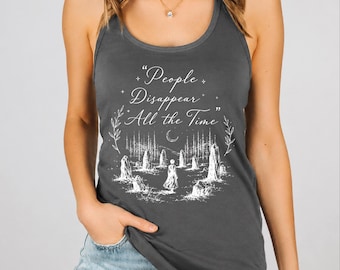 Outlander Racerback, People Disappear All The Time V-neck,  Sing Me a Song Tank Top