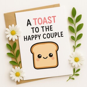 Funny A Toast to the Happy Couple Wedding Card –  Cute Toast with Smiling Bread Cards