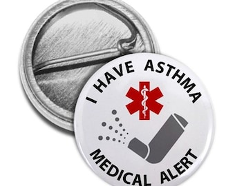 I have Asthma Medical  / Allergy Alert Pin Back Badge Button | Inhaler Inside Holder Case Pouch Backpack