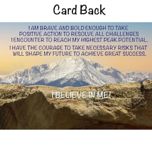 May include: Motivational quote card with a snowy mountain range in the background. The quote reads: "I am brave and bold enough to take positive action to resolve all challenges I encounter to reach my highest peak potential. I have the courage to take necessary risks that will shape my future to achieve great success. I believe in me!"
