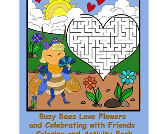Enticing "Busy Bee" Coloring & Activity Book for Kids, Whimsical Bee Stories, Heart Mazes, Sudoku, Puzzles, Creative Drawing