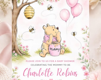 May include: A baby shower invitation card featuring a watercolor illustration of a yellow bear wearing a pink shirt, sitting with a pink honey pot labeled Hunny. Includes a tree, beehive, bees, and pink balloons, with text for Charlotte Robins.