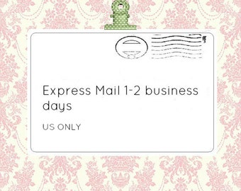 EXPRESS MAIL 1-2 business days