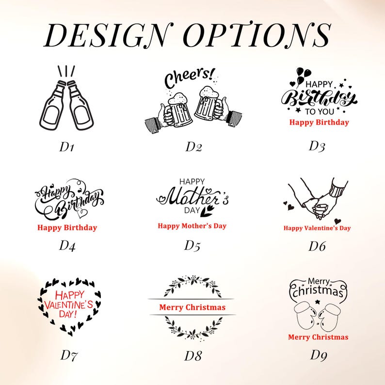 May include: A selection of design options featuring black and white illustrations. Designs include beer bottles, beer mugs with the word "Cheers!", birthday greetings, Mother's Day wishes, Valentine's Day messages, and Christmas greetings.