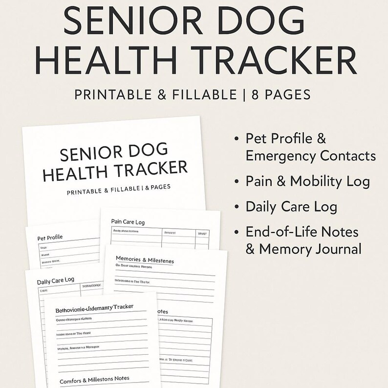 以下が含まれることがあります： 「Senior Dog Health Tracker」と題された、印刷可能な白いページが重ねられています。ペットのプロフィール、痛みのケアログ、毎日のケアログ、終末期のメモなどのセクションが含まれています。テキストは黒色です。