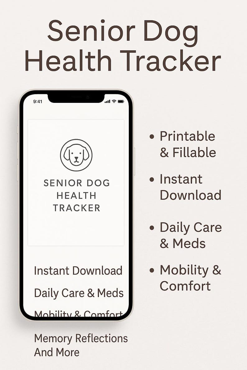以下が含まれることがあります： スマートフォンに「Senior Dog Health Tracker」アプリのインターフェースが表示されています。アプリには犬のアイコンと、「Instant Download」、「Daily Care & Meds」などのテキストが表示されています。背景は薄いベージュ色です。