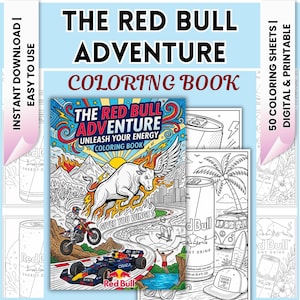 May include: A digital coloring book titled The Red Bull Adventure featuring a winged bull, a race car, a motocross rider, and a skateboarder. The cover includes the text Unleash Your Energy and Gives You Wings. Includes 50 printable sheets.