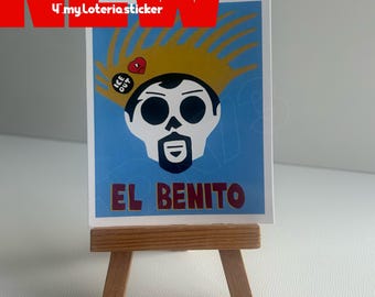 el.Benito 4 Inch Loterìa Sticker(s)