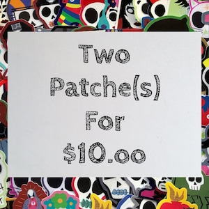 2 Patche(s) for 10 Dollars