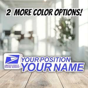 May include: A white sticker with blue text that reads "YOUR POSITION YOUR NAME" and a United States Postal Service logo. The text "2 MORE COLOR OPTIONS!" is above the sticker.