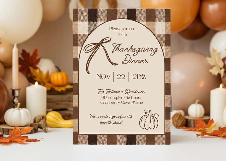 May include: Thanksgiving dinner invitation with a brown plaid border. The invitation features the text "Please join us for a Thanksgiving Dinner" and details for the event, including the date, time, and location. A pumpkin illustration is at the bottom.