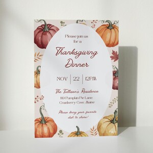 May include: Thanksgiving dinner invitation with a cream background and a border of pumpkins and leaves. The text reads "Please join us for a Thanksgiving Dinner" with the date, time, and address.