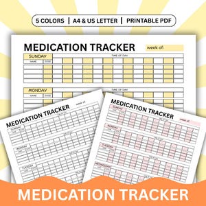 May include: A4 and US Letter printable medication tracker with space for daily medication details. The design includes sections for name, dose, and time of day. The text "MEDICATION TRACKER" is displayed.