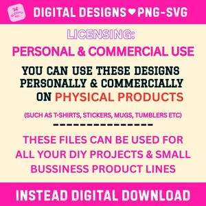 Może przedstawiać: R&oacute;żowa i biała grafika z tekstem "DIGITAL DESIGNS PNG-SVG" oraz informacjami licencyjnymi do użytku osobistego i komercyjnego. Tekst m&oacute;wi, że projekty mogą być używane na produktach fizycznych, takich jak koszulki, naklejki i kubki.
