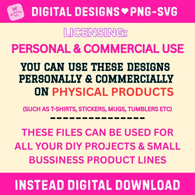 Może przedstawiać: R&oacute;żowa i biała grafika z tekstem "DIGITAL DESIGNS PNG-SVG". Tekst zawiera r&oacute;wnież "LICENSING: PERSONAL & COMMERCIAL USE" i "YOU CAN USE THESE DESIGNS PERSONALLY & COMMERCIALLY ON PHYSICAL PRODUCTS". Obrazek zawiera r&oacute;wnież "INSTEAD DIGITAL DOWNLOAD".