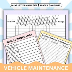 May include: Vehicle maintenance log with sections for vehicle information, maintenance records, and mileage tracking. Includes a large chart for recording service dates and details. The text "VEHICLE MAINTENANCE" is at the bottom.