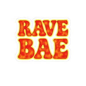 Rave Bae Sticker, Festival Decal, EDM Vibes Sticker, Fun Party Sticker, Dance Music Sticker, Neon Rave Sticker