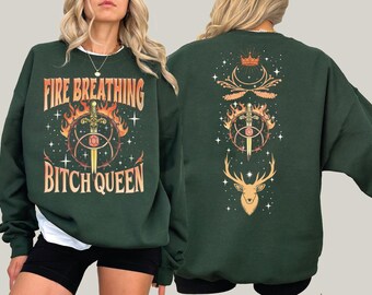 Fire Breathing Bitch Queen Sweatshirt, SJM Merch Hoodie, Throne of Glass Sweater, Book Lover Gift, Throne Of Glass Fan Gift A017