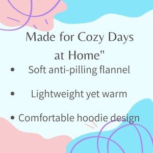 Pastel abstract background with script: "Made for Cozy Days at Home." Features: soft anti-pilling flannel, lightweight yet warm, comfortable hoodie design.