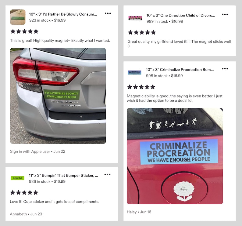 May include: A rectangular green bumper magnet with the text I'D RATHER BE SLOWLY CONSUMED BY MOSS and a rectangular blue gradient bumper magnet with the text CRIMINALIZE PROCREATION WE HAVE ENOUGH PEOPLE displayed on silver and red car surfaces.