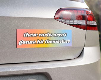 10" x 3" Funny Hitting Curbs Bumper Magnet, Car Decal, Humorous Vehicle Label, Joke Auto Bumper Decal, Funny Bumper Sticker Alternative