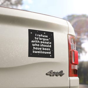 5&quot; x 5&quot; Funny Bumper Magnet, Joke Bumper Magnet, Car Decal, Car Accessories, Funny Car Magnet, Funny Bumper Sticker Alternative, Sarcastic