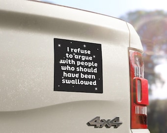 5" x 5" Funny Bumper Magnet, Joke Bumper Magnet, Car Decal, Car Accessories, Funny Car Magnet, Funny Bumper Sticker Alternative, Sarcastic