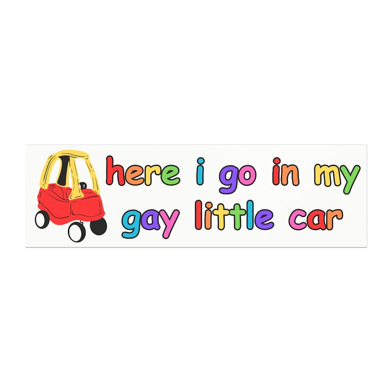 10" x 3" Funny Gay Little Car Bumper Magnet, Pride Merch, Funny Car Accessories, Funny Car Magnet, Funny Bumper Sticker Alternative image 1
