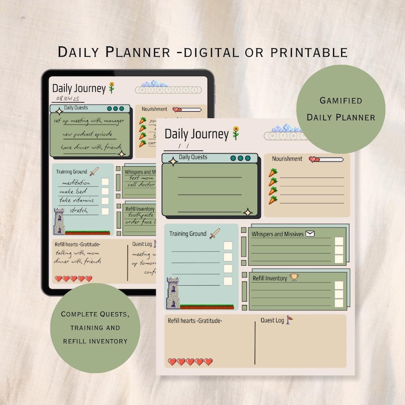 May include: A digital and printable daily planner with a gamified design. The planner includes sections for daily quests, nourishment, training, and a refill inventory. The text includes "Daily Journey" and "Complete Quests, Training and Refill Inventory."