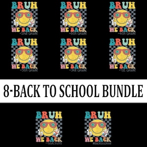Bruh We Back PNG, First Day Back to School Teachers Clipart, Smile Face Funny Sublimation Digital Download Classroom Design