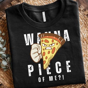 Wanna Piece Of Me?! - Funny Pizza Quote T-Shirt Design (Digital PNG)  High Resolution 300 DPI