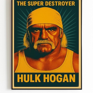 Hulk Hogan Poster, Vintage Wrestling Wall Art, The Super Destroyer Print, Gift for Wrestling Fan, Retro Decor, 80s Wrestling, Trend Poster