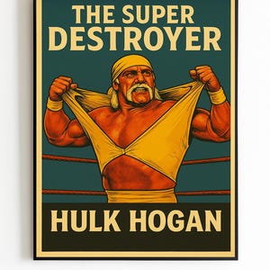 Hulk Hogan Wrestling Poster, Vintage Wrestling Wall Art, The Super Destroyer Print, Wrestling Fan, Retro Sports Decor, 80s Wrestling Legend