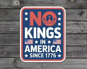 Adesivo "No Kings in America", Adesivo anti-Trump, Adesivo politico, Adesivo anti-Magazine, Adesivo di protesta, Adesivo "No Kings in America"