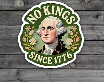 Autocollant/Aimant de voiture No Kings Since 1776 – Autocollant de protestation patriotique Pro Democracy