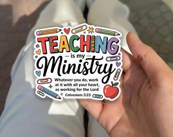 Adesivo per insegnante cristiano "Insegnare è il mio ministero", adesivo per versetto della Bibbia sulla fede, regalo per insegnante di religione, adesivo in vinile impermeabile per laptop