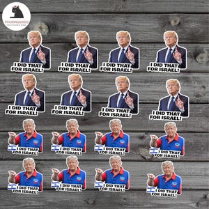 100 PCS I Did That For ISRAEL, I Did That Anti-Trump Sticker, Trump gas pump stickers - Political Humor, Vinyl Decals
