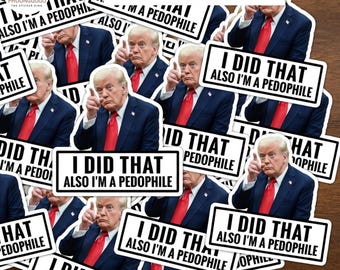 100 szt. naklejek antytrumpowych „I Did That”, naklejki na dystrybutory z Trumpem – humor polityczny, naklejki winylowe