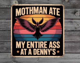 Mothman Ate My Entire Ass At A Stickers/Car Magnet, Funny Mothman Is Real Cryptid Waterproof Vinyl Stickers Die-cut Laptop Gifts