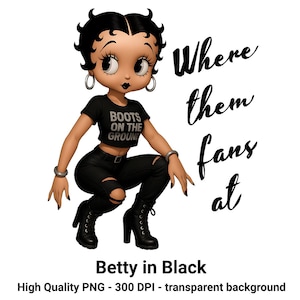 Betty in Black PNG: Boots on the Ground Clipart (Digital Download, 300 DPI Transparent Background