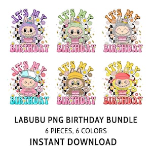 Labubu Birthday PNG Bundle | Cute It&#39;s My Birthday Clipart | 6 Colors | Labubu Party Printable | Instant Download PNG